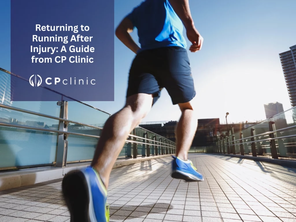 Returning to Running After Injury: A Guide from CP Clinic
