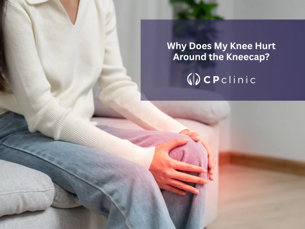 Why Does My Knee Hurt Around the Kneecap?